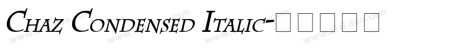 Chaz Condensed Italic字体转换